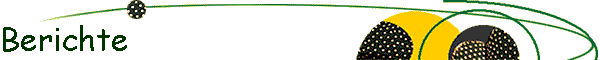 Berichte