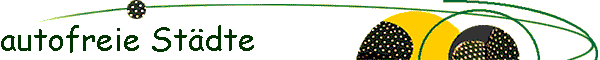 autofreie Stdte