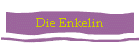 Die Enkelin