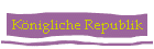 K�nigliche Republik